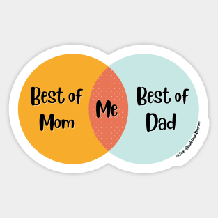 Venn Diagram Best of Mom Best of Dad = Me Sticker